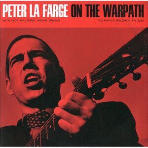 Peter La Farge - Peter Lafarge on the Warpath  CD